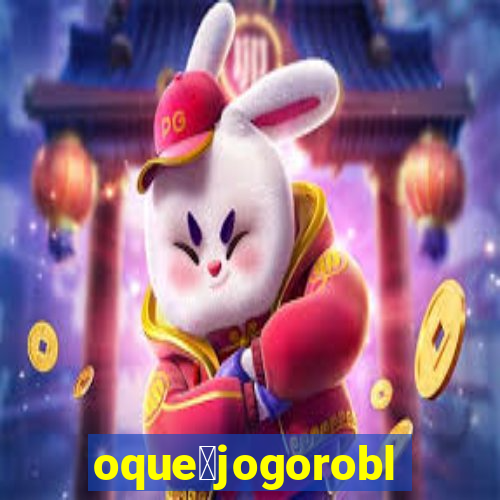 oque茅jogoroblox