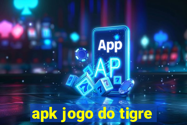 apk jogo do tigre