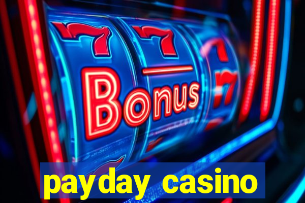 payday casino