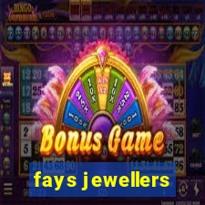 fays jewellers