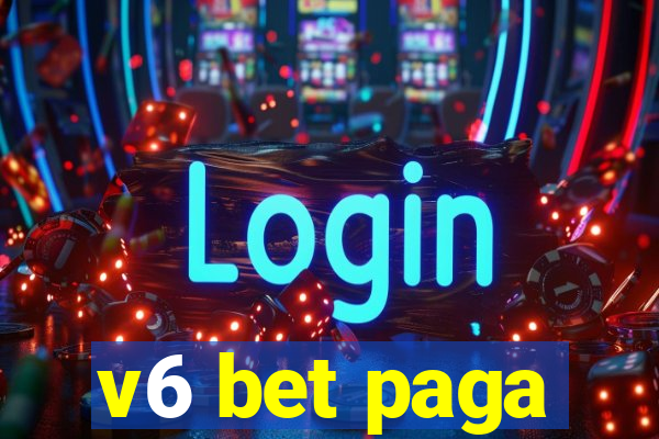 v6 bet paga