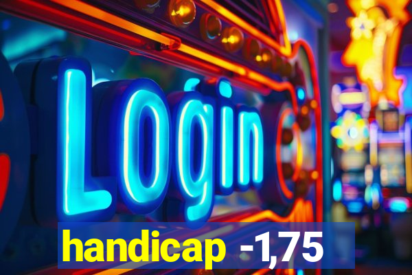 handicap -1,75