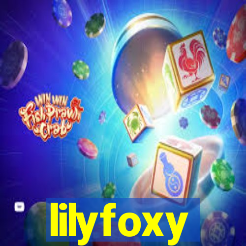 lilyfoxy