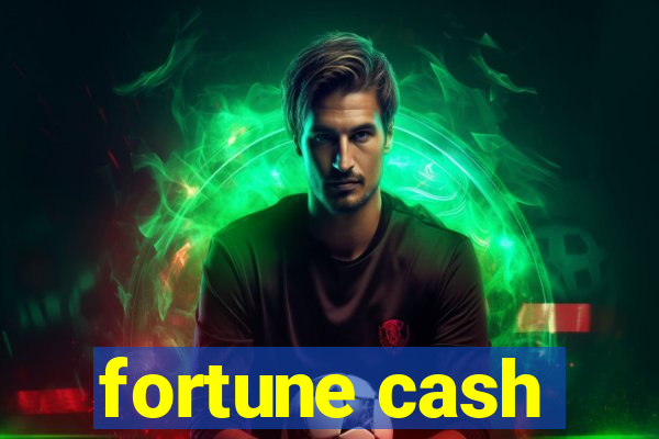 fortune cash