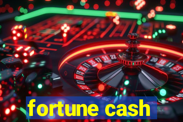 fortune cash