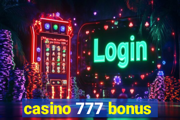 casino 777 bonus