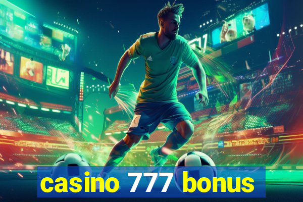 casino 777 bonus