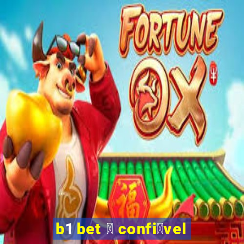 b1 bet 茅 confi谩vel