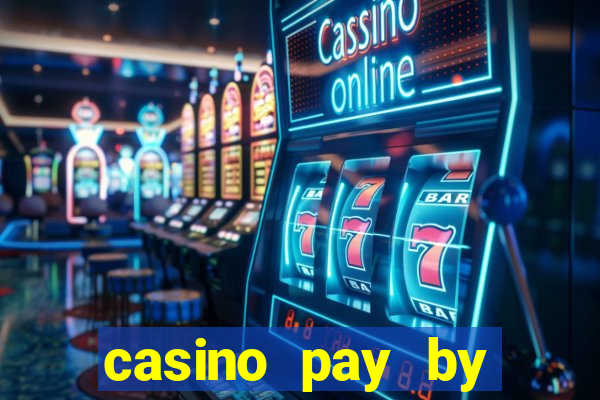 casino pay by mobile phone bill