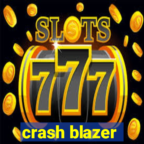 crash blazer