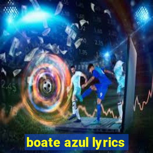 boate azul lyrics