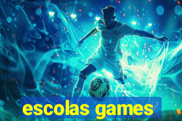 escolas games