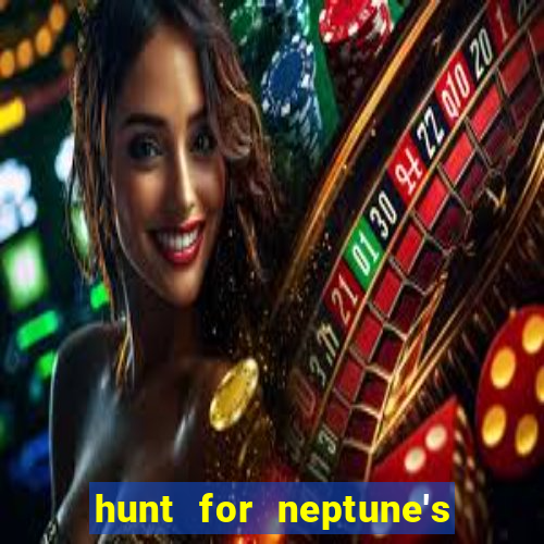 hunt for neptune's gold slot machine tips