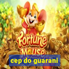 cep do guarani