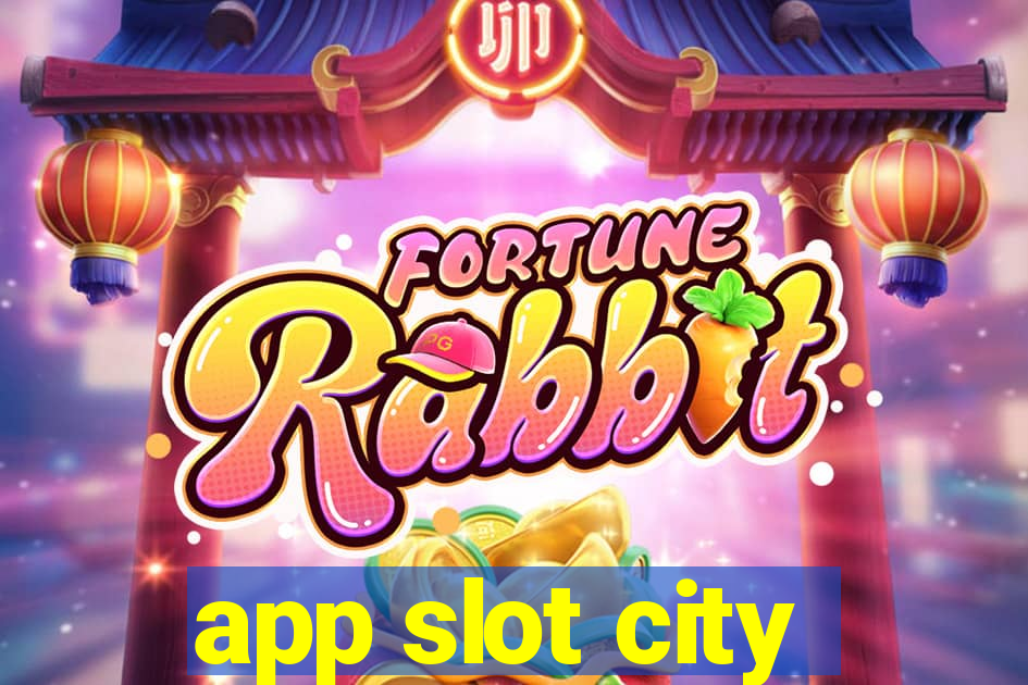 app slot city