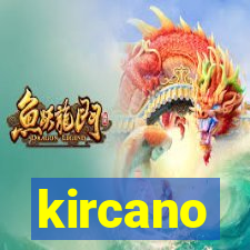 kircano