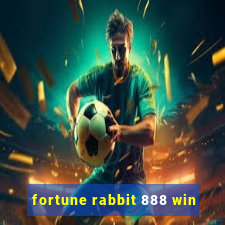 fortune rabbit 888 win