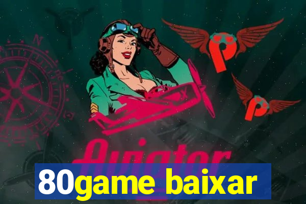 80game baixar