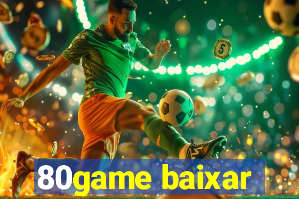 80game baixar