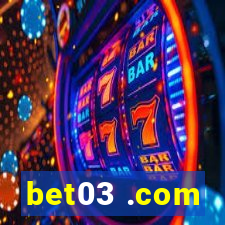 bet03 .com