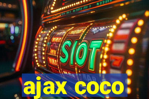 ajax coco