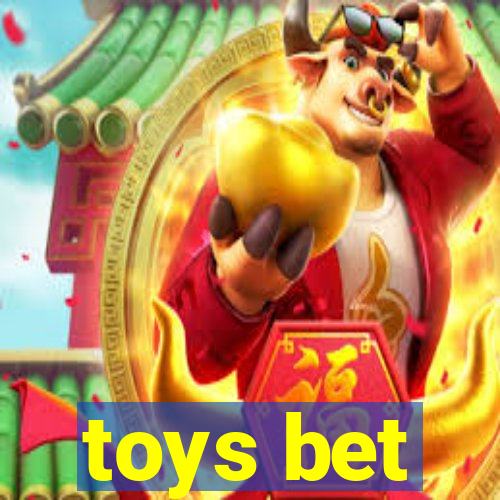 toys bet