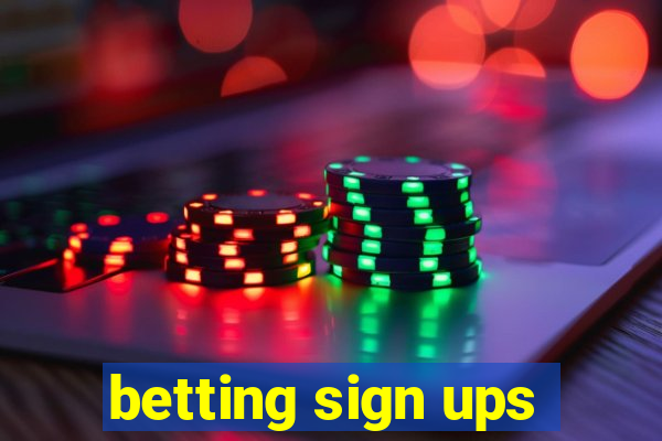 betting sign ups