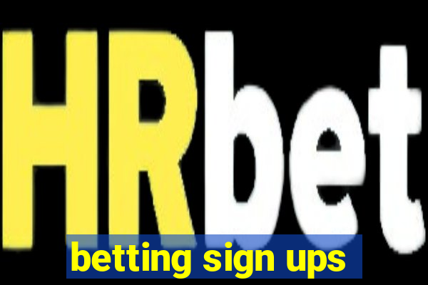 betting sign ups