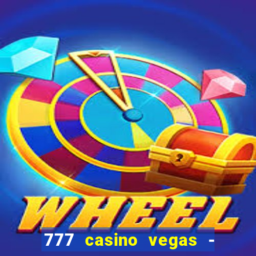 777 casino vegas - slot jogos