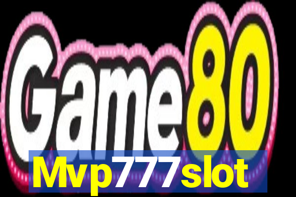 Mvp777slot