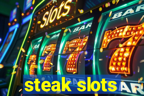 steak slots