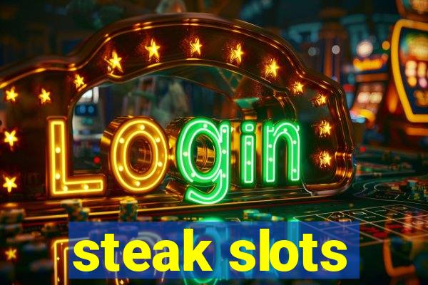 steak slots