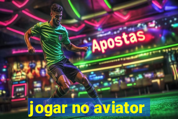 jogar no aviator