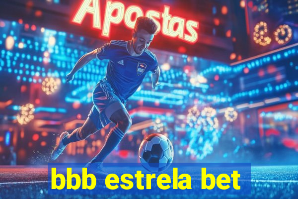 bbb estrela bet