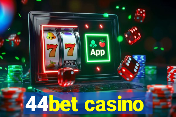 44bet casino