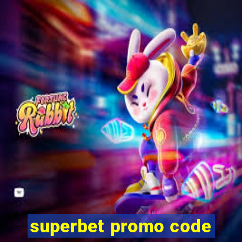 superbet promo code