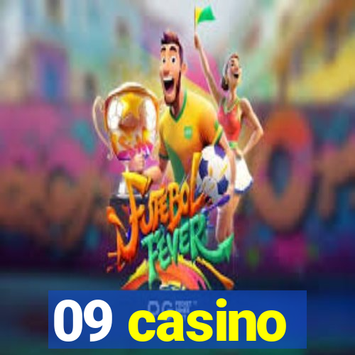 09 casino