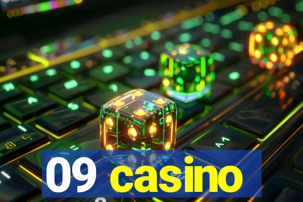 09 casino