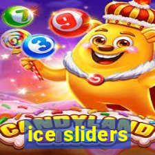 ice sliders