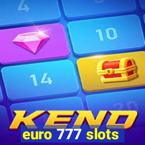 euro 777 slots