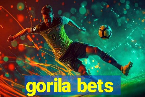 gorila bets