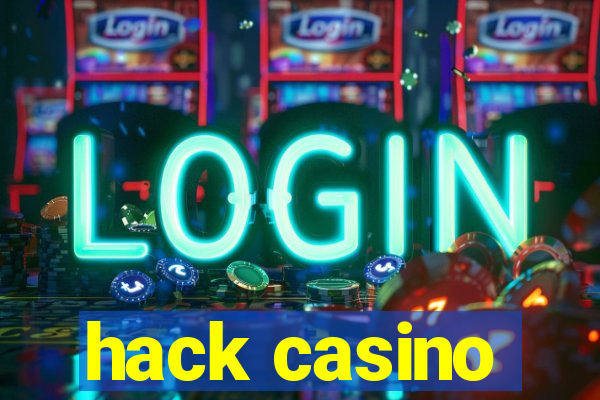 hack casino