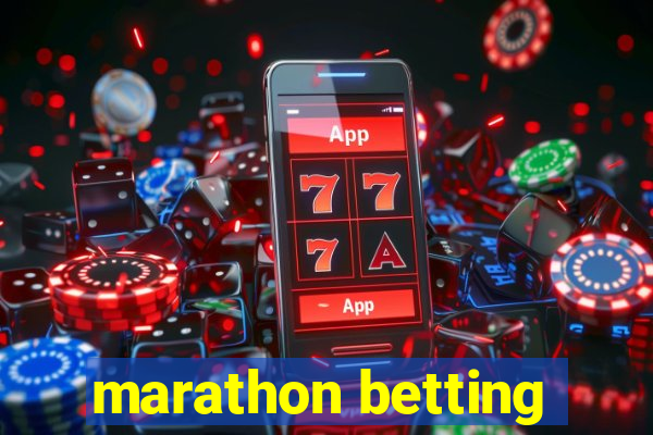 marathon betting