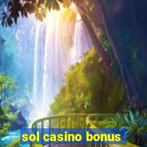 sol casino bonus