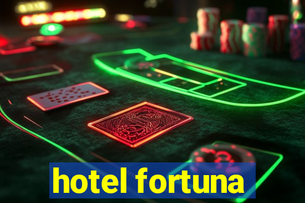 hotel fortuna