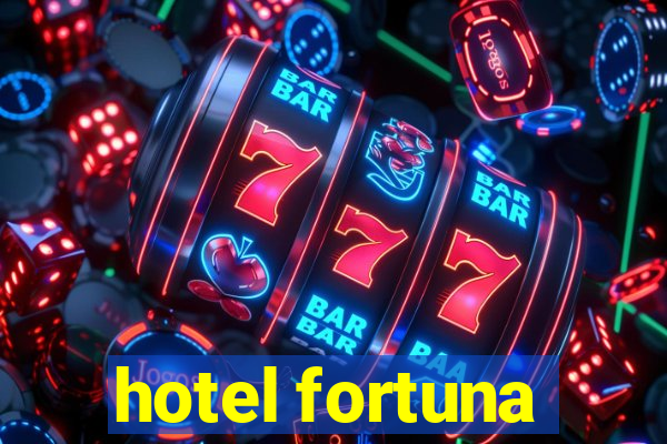 hotel fortuna