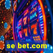 se bet.com