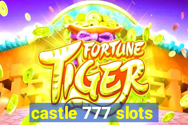 castle 777 slots