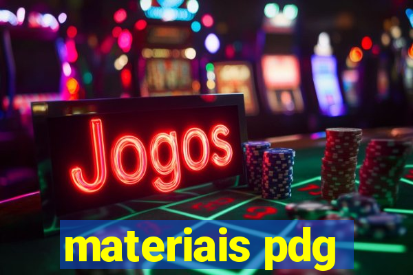 materiais pdg