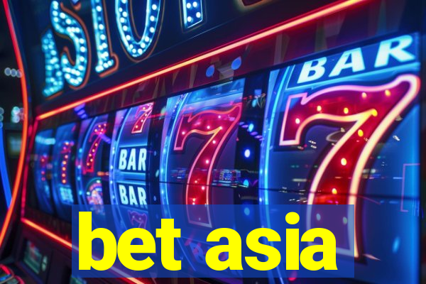 bet asia